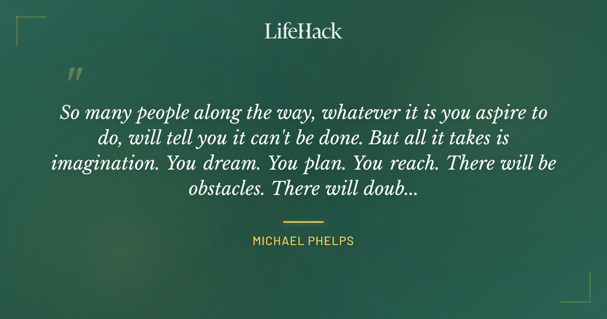 Quote by Michael Phelps