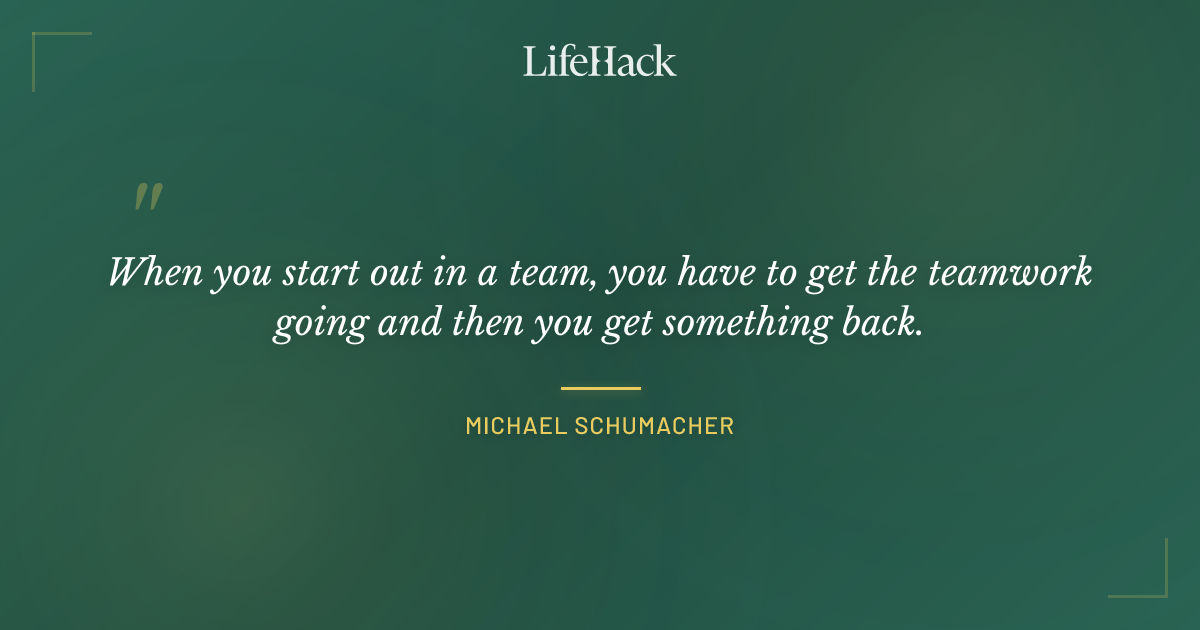Quote by Michael Schumacher