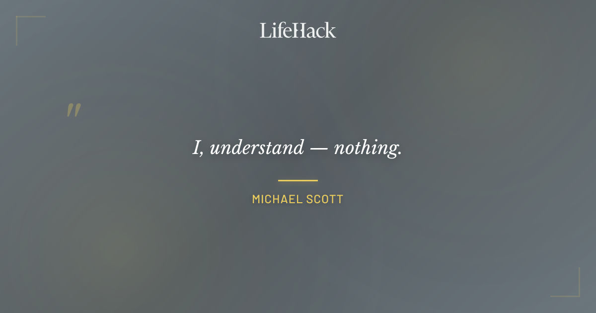 Quote by Michael Scott