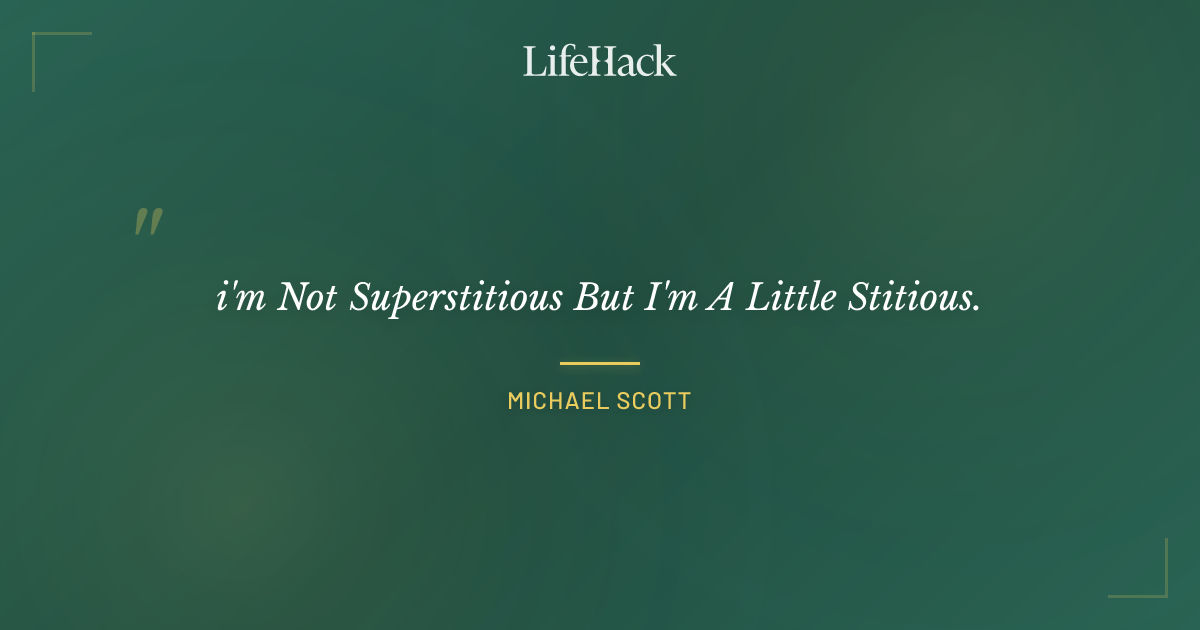 Quote by Michael Scott