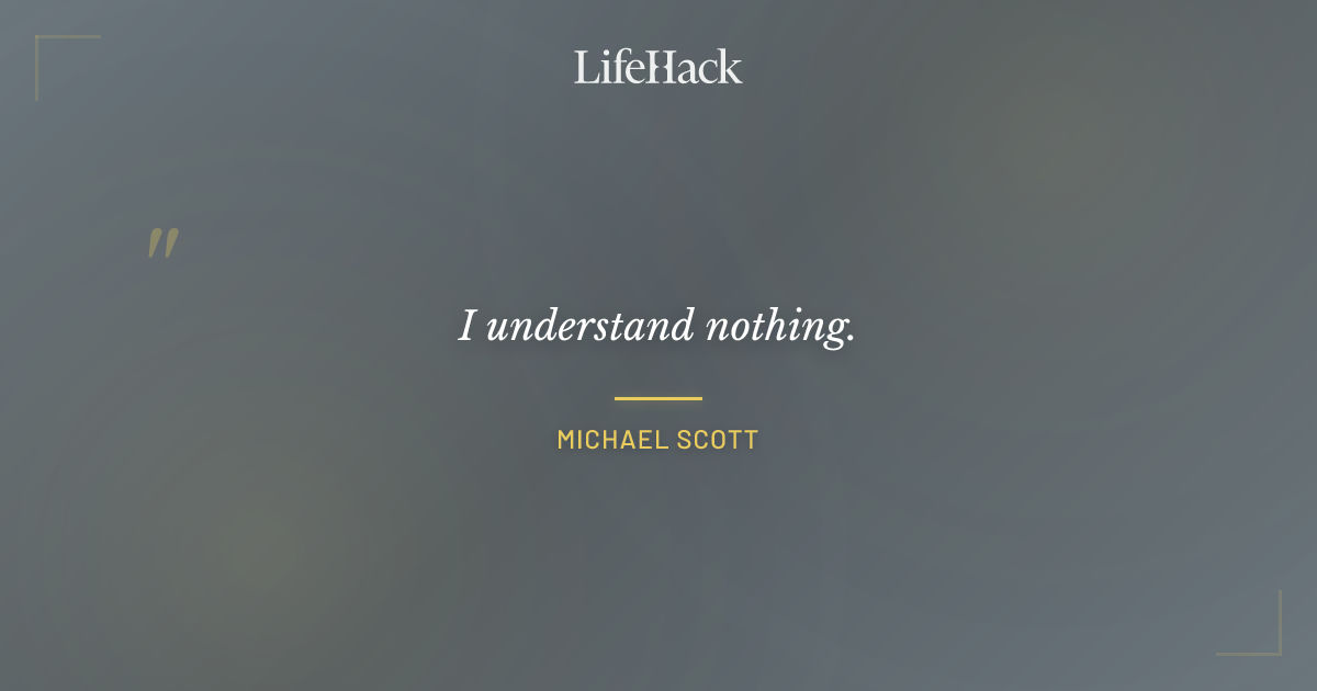 Quote by Michael Scott