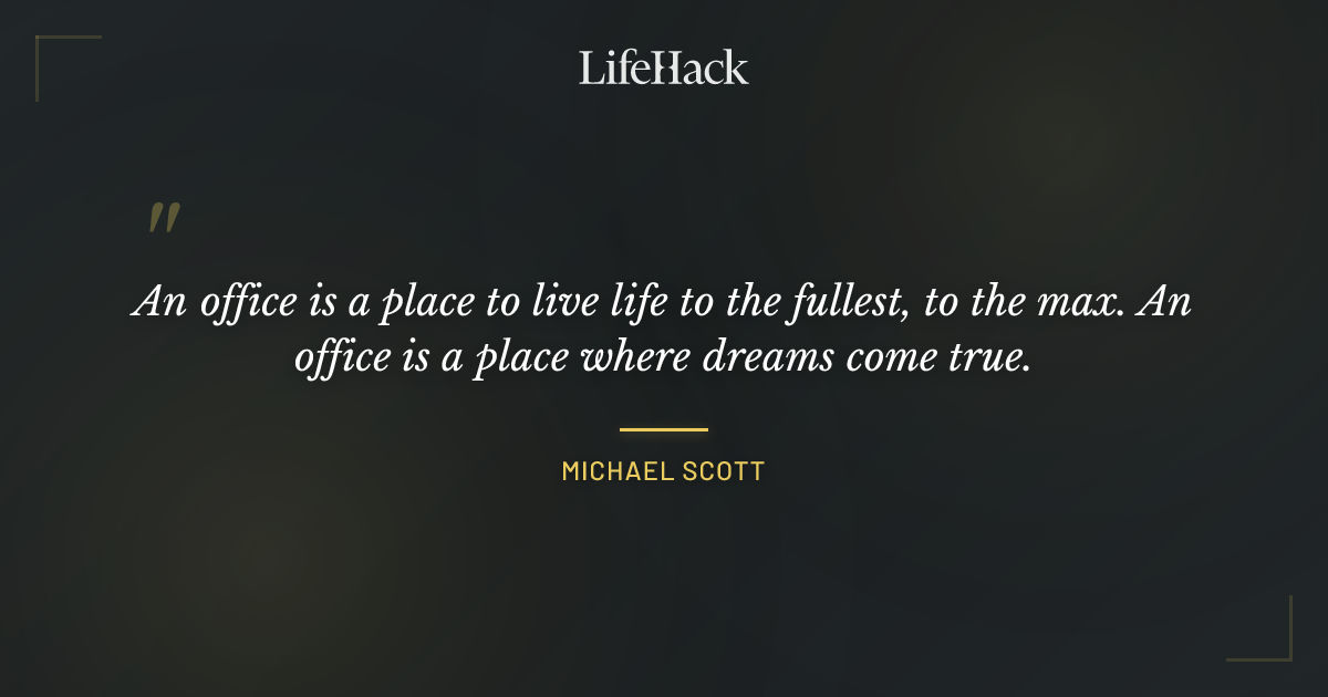 Quote by Michael Scott