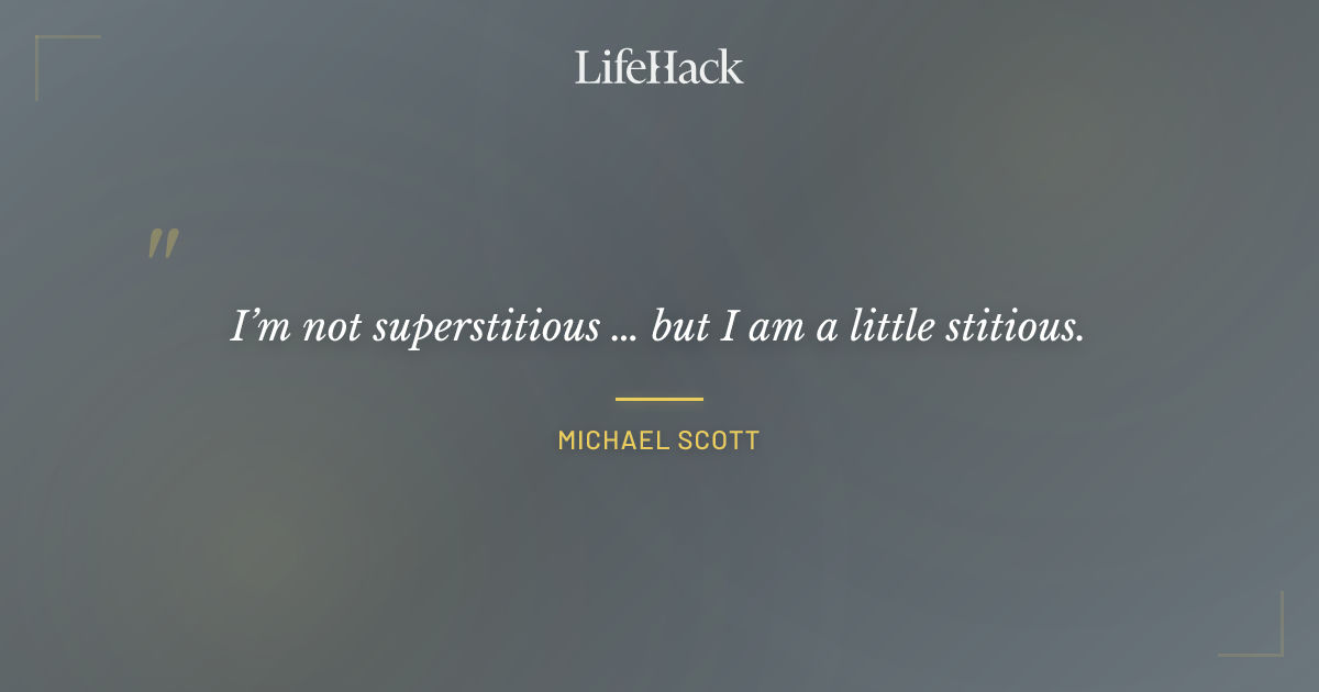 Quote by Michael Scott