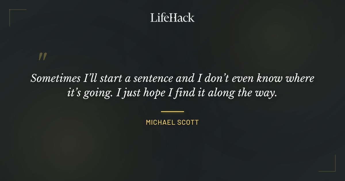 Quote by Michael Scott