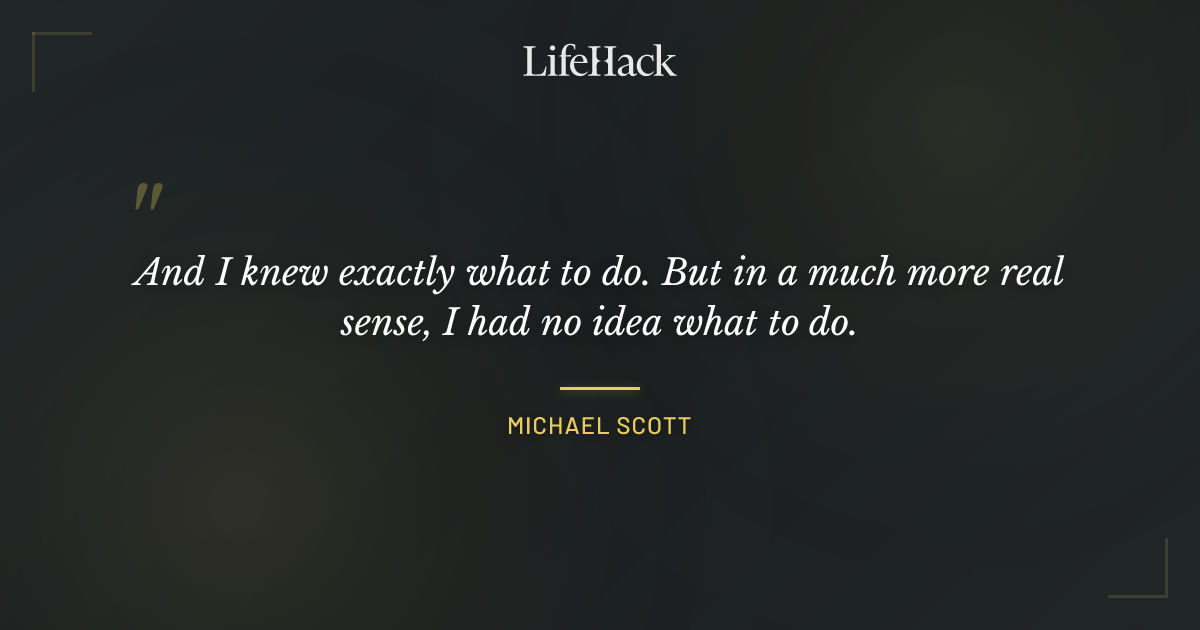 Quote by Michael Scott