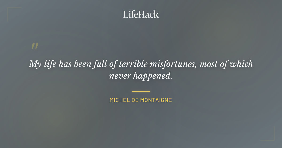 Quote by Michel de Montaigne