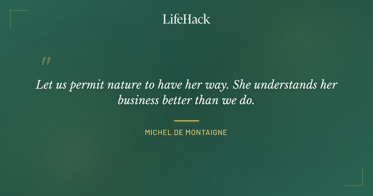 Quote by Michel de Montaigne