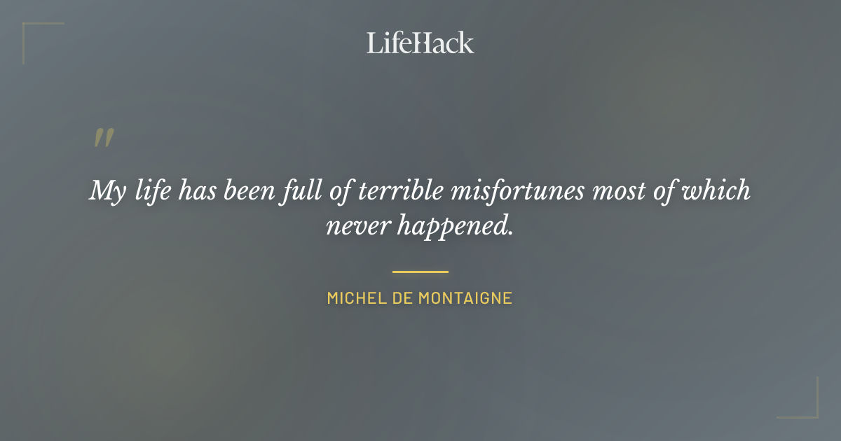 Quote by Michel de Montaigne