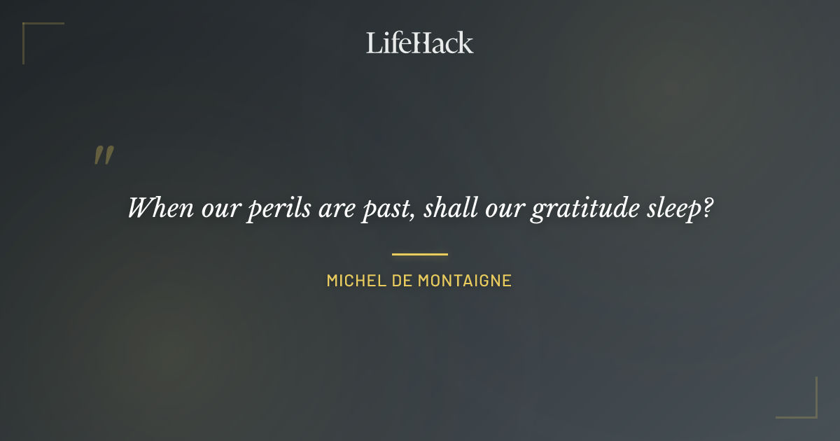 Quote by Michel de Montaigne