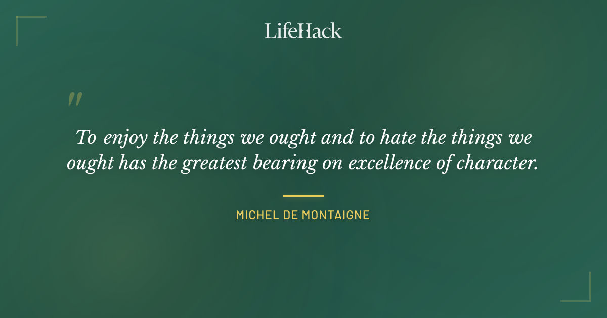 Quote by Michel de Montaigne