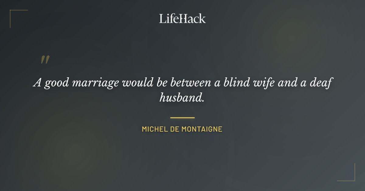 Quote by Michel de Montaigne