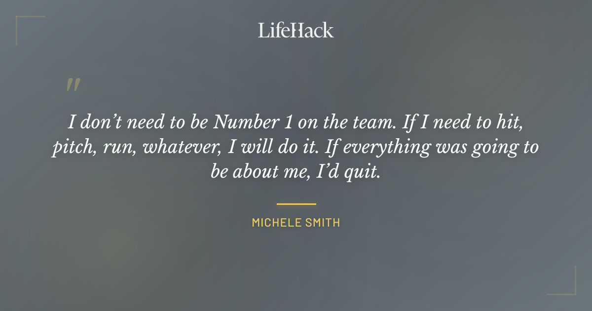 Quote by Michele Smith