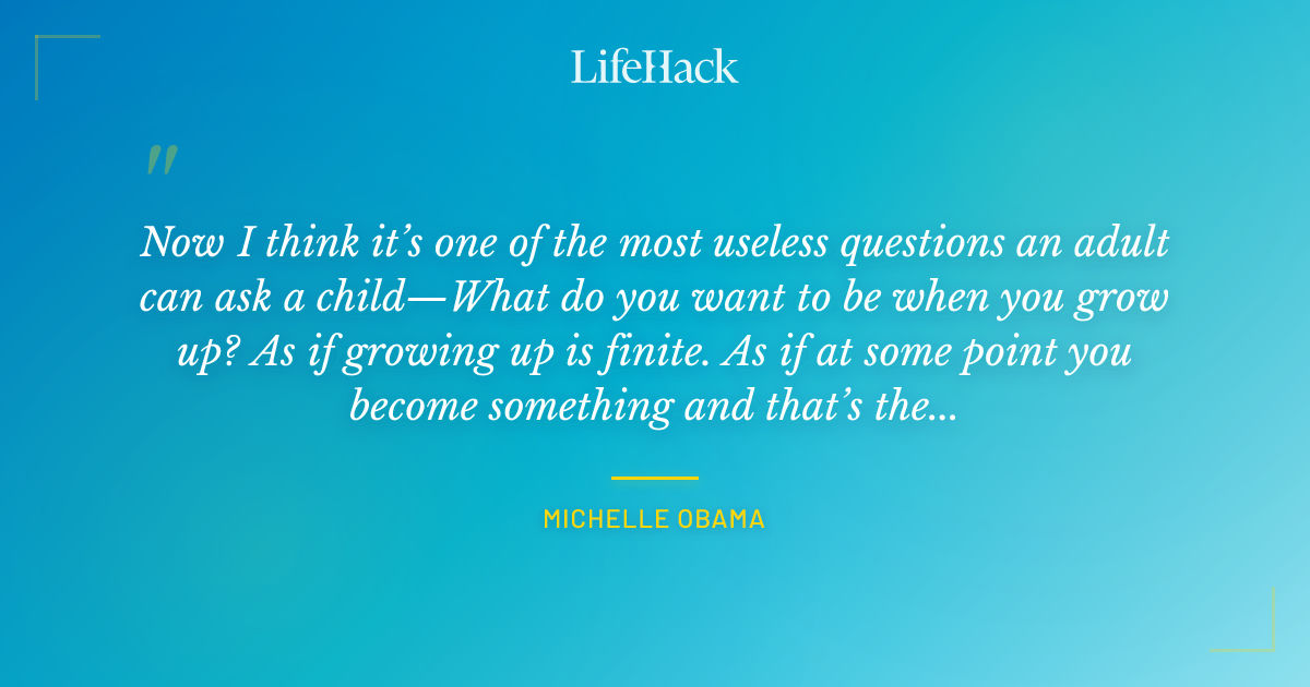 Quote by Michelle Obama