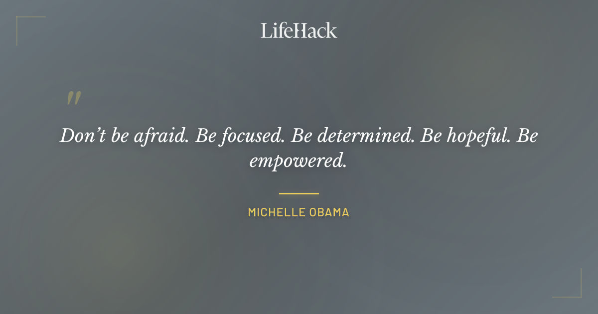 Quote by Michelle Obama