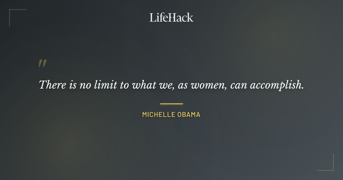 Quote by Michelle Obama