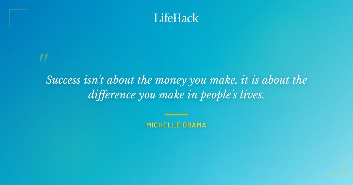 Quote by Michelle Obama