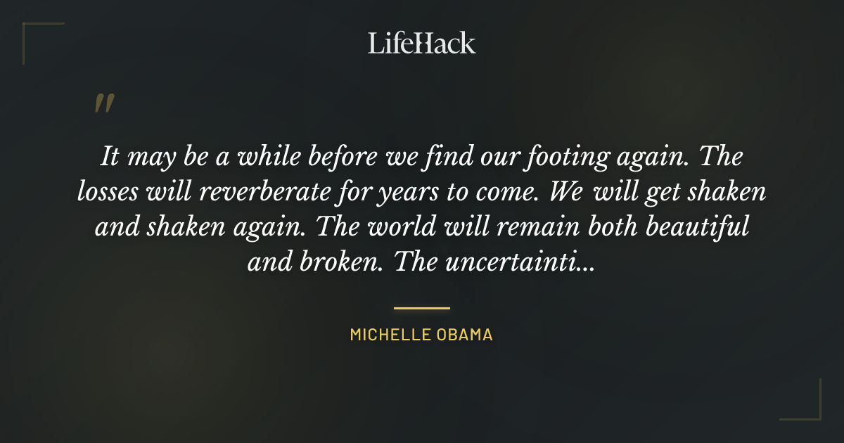 Quote by Michelle Obama