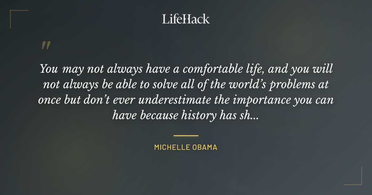 Quote by Michelle Obama