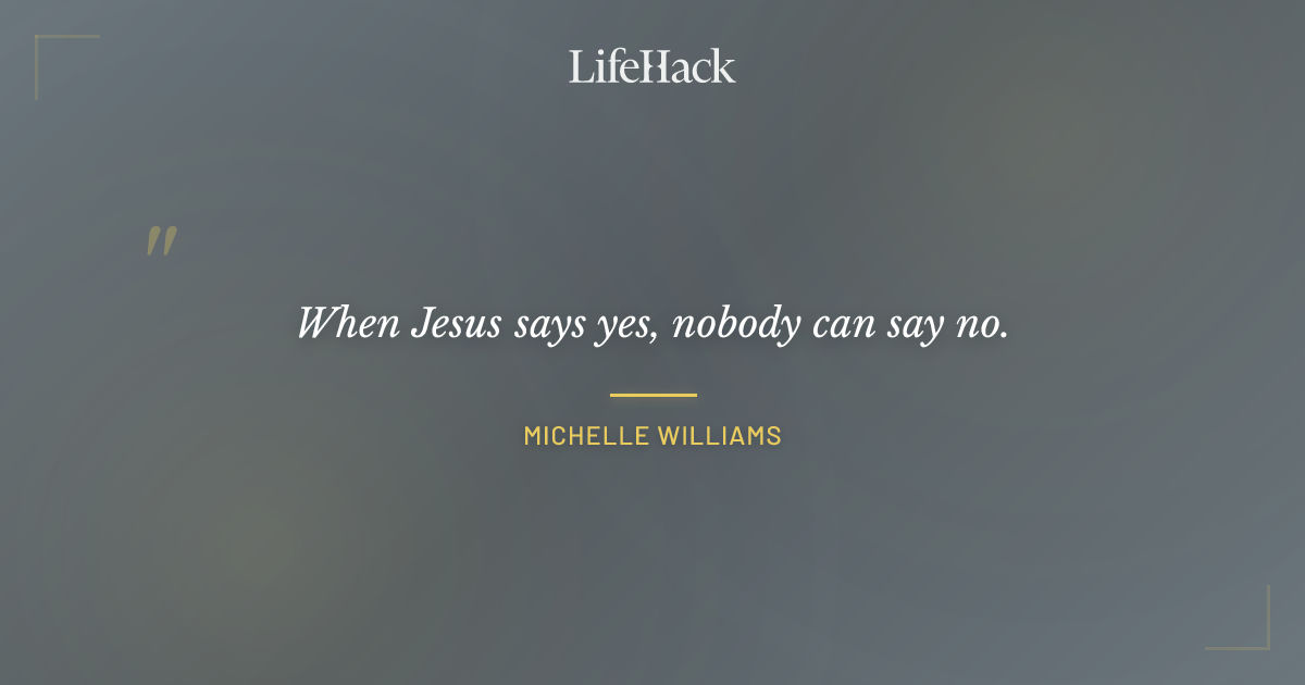 Quote by Michelle Williams