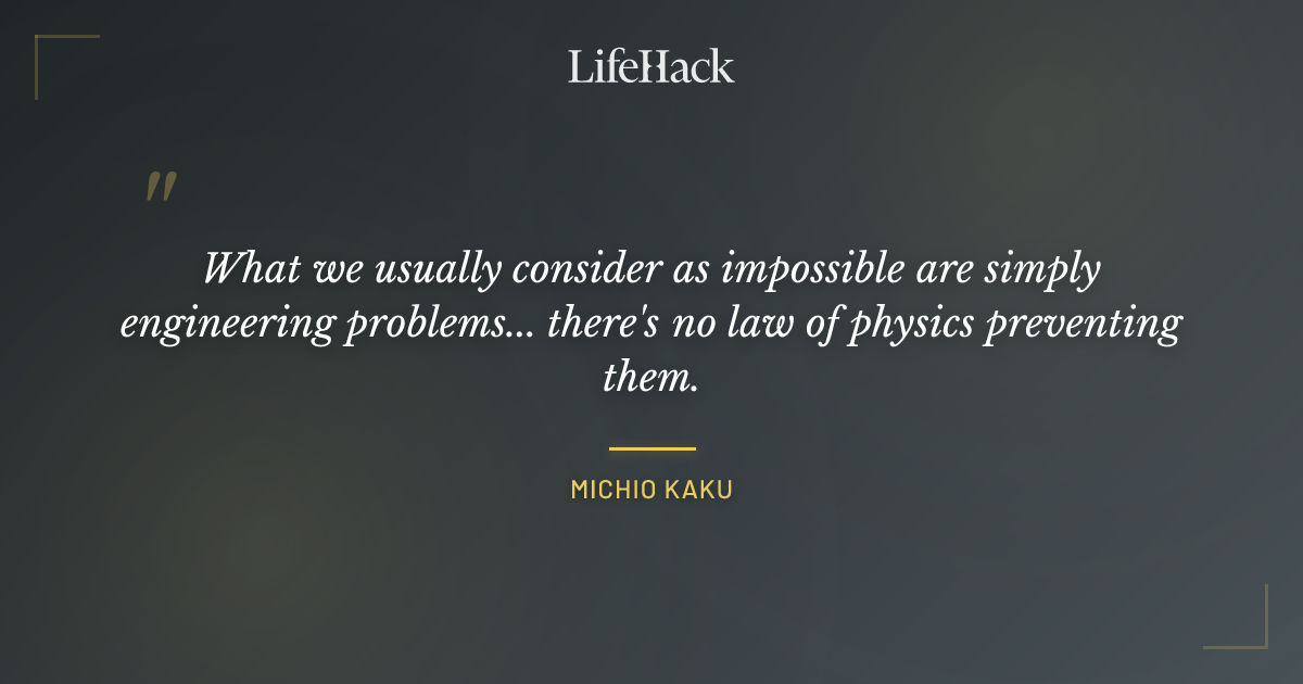 Quote by Michio Kaku