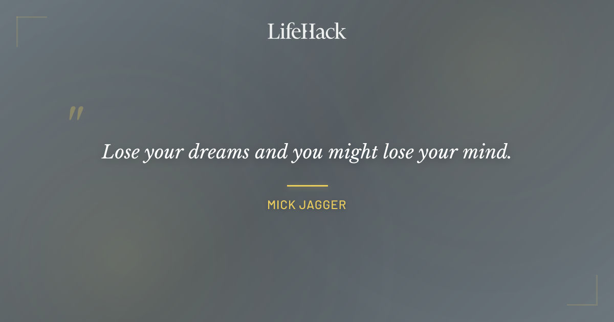 Quote by Mick Jagger