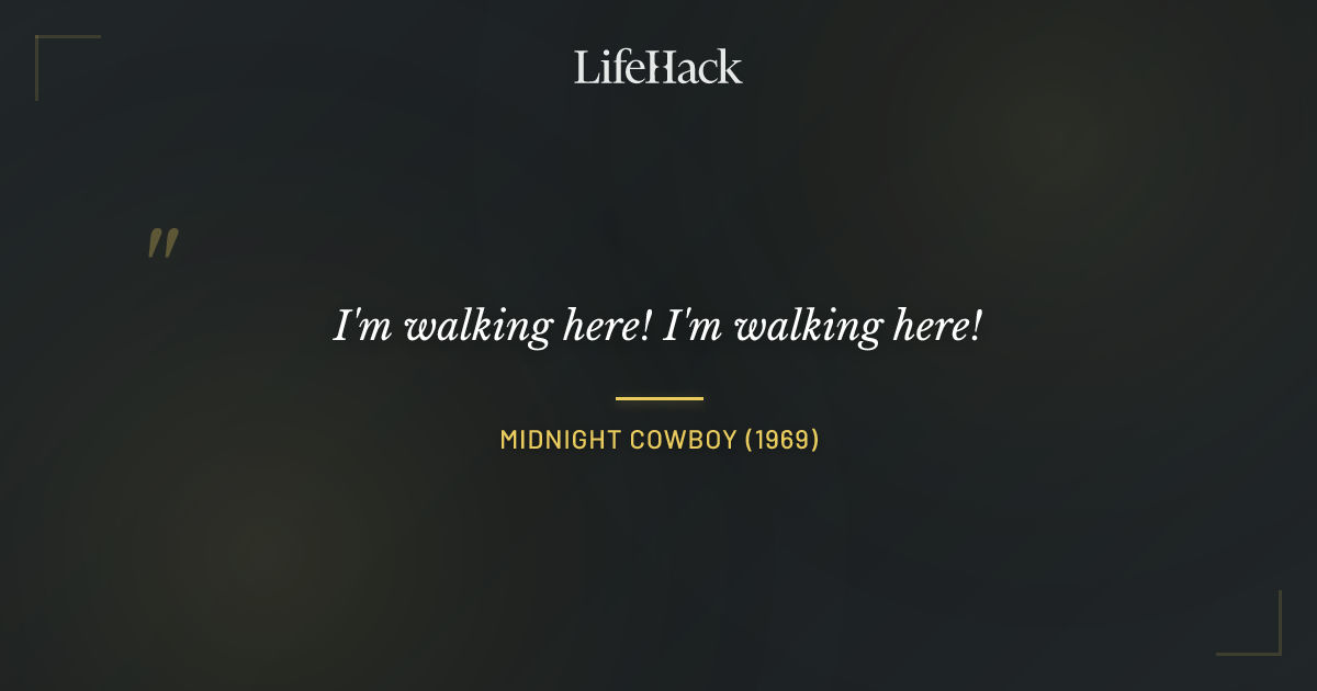 Quote by Midnight Cowboy (1969)