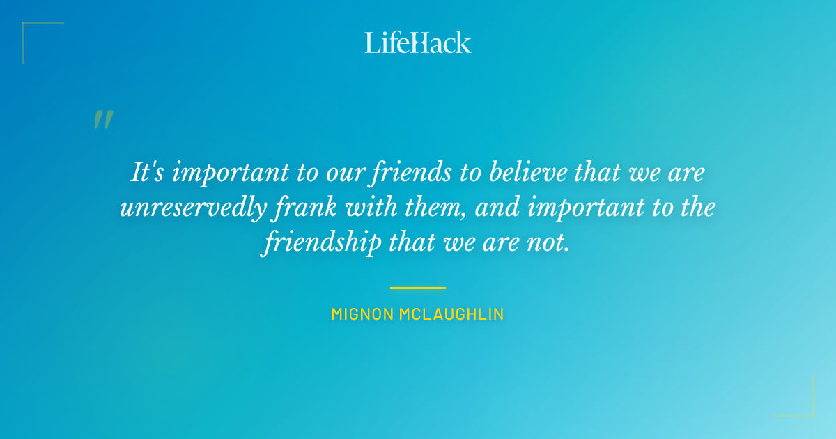 Quote by Mignon McLaughlin