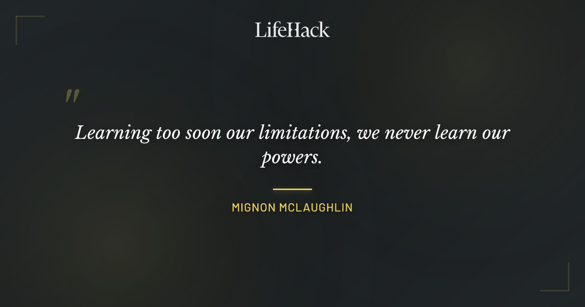 Quote by Mignon McLaughlin