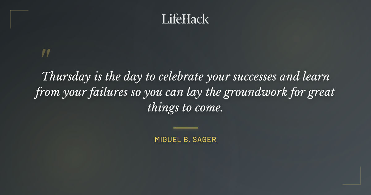 Quote by Miguel B. Sager