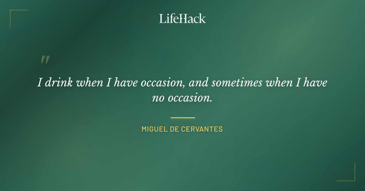 Quote by Miguel de Cervantes