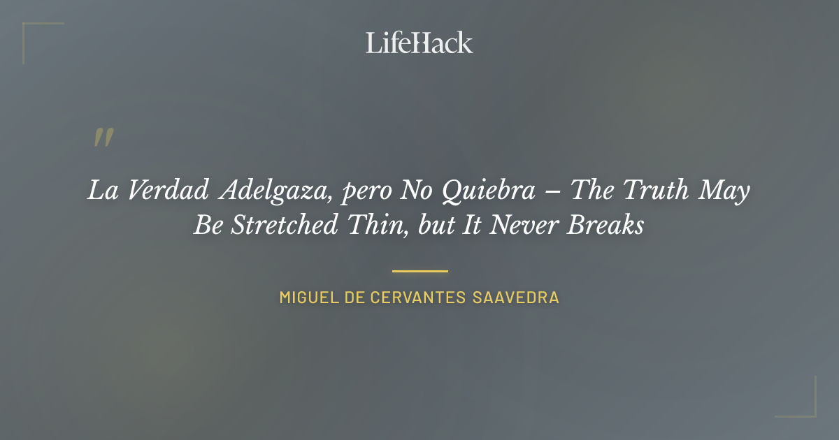 Quote by Miguel de Cervantes Saavedra