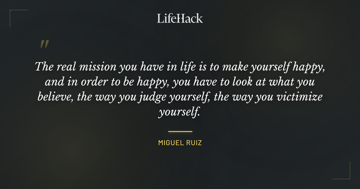 Quote by Miguel Ruiz