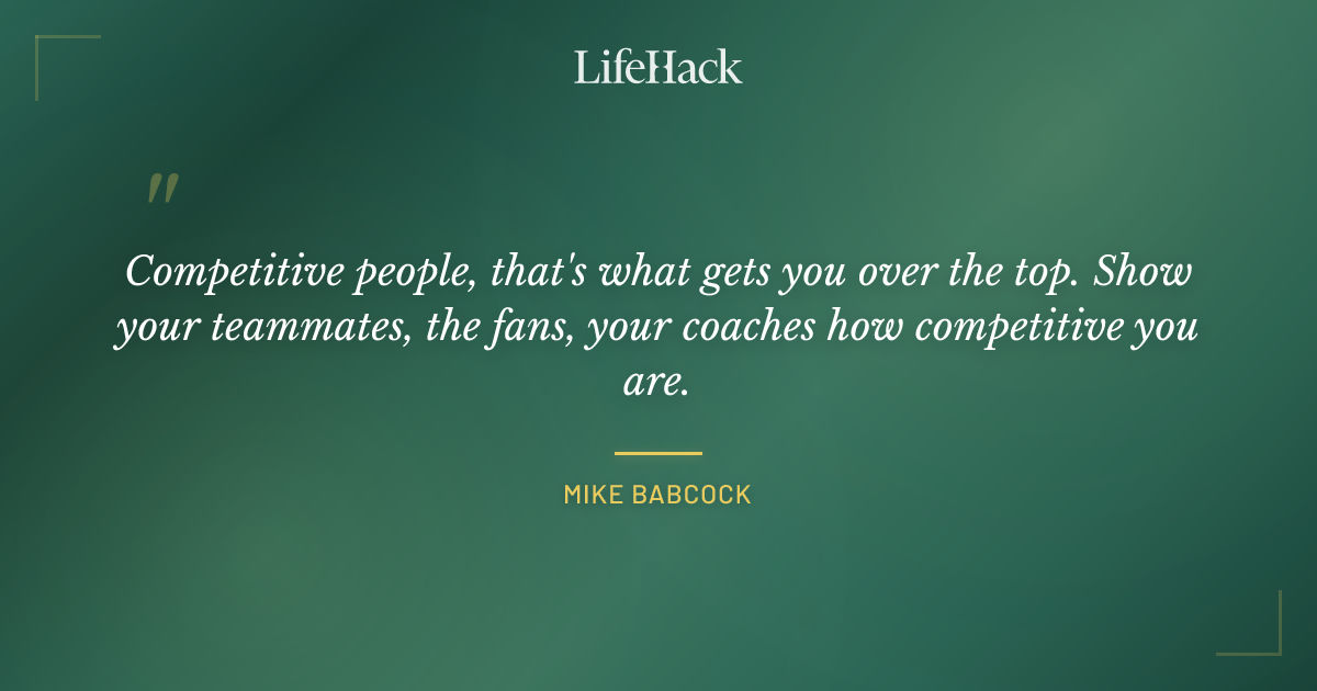 Quote by Mike Babcock