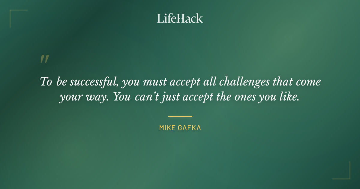 Quote by Mike Gafka