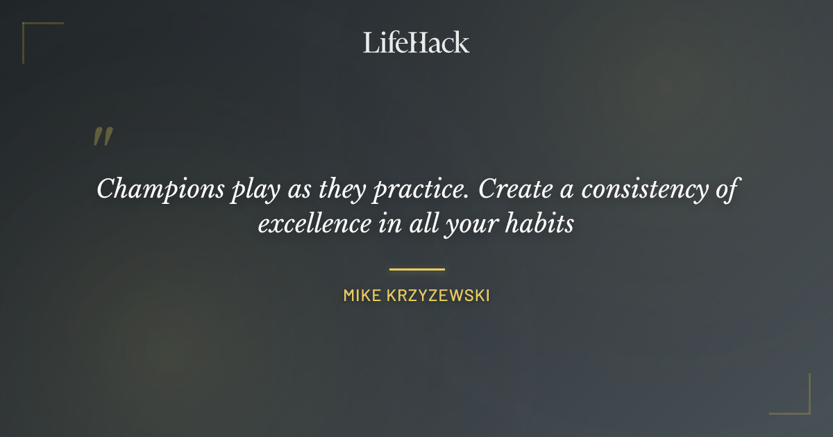 Quote by Mike Krzyzewski