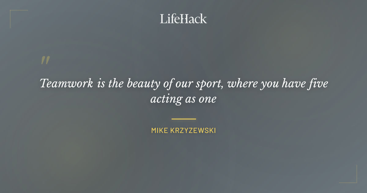 Quote by Mike Krzyzewski