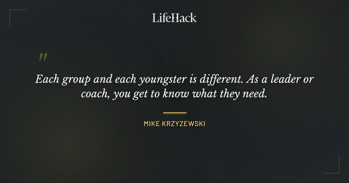 Quote by Mike Krzyzewski