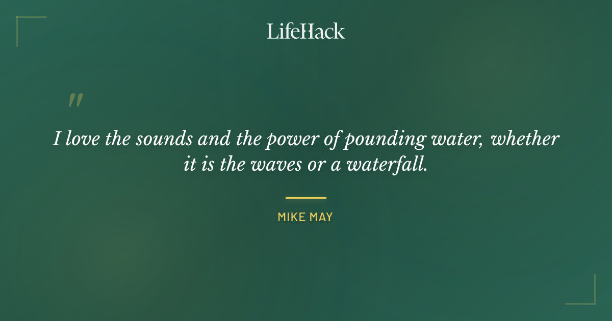 Quote by Mike May