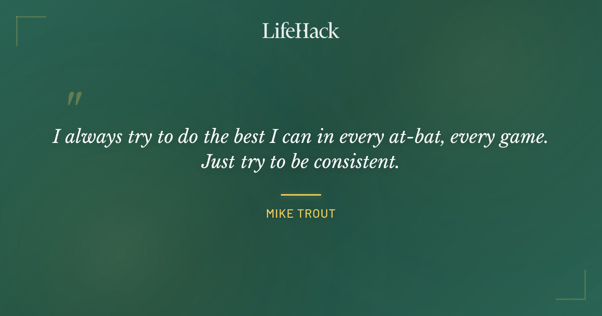 Quote by Mike Trout