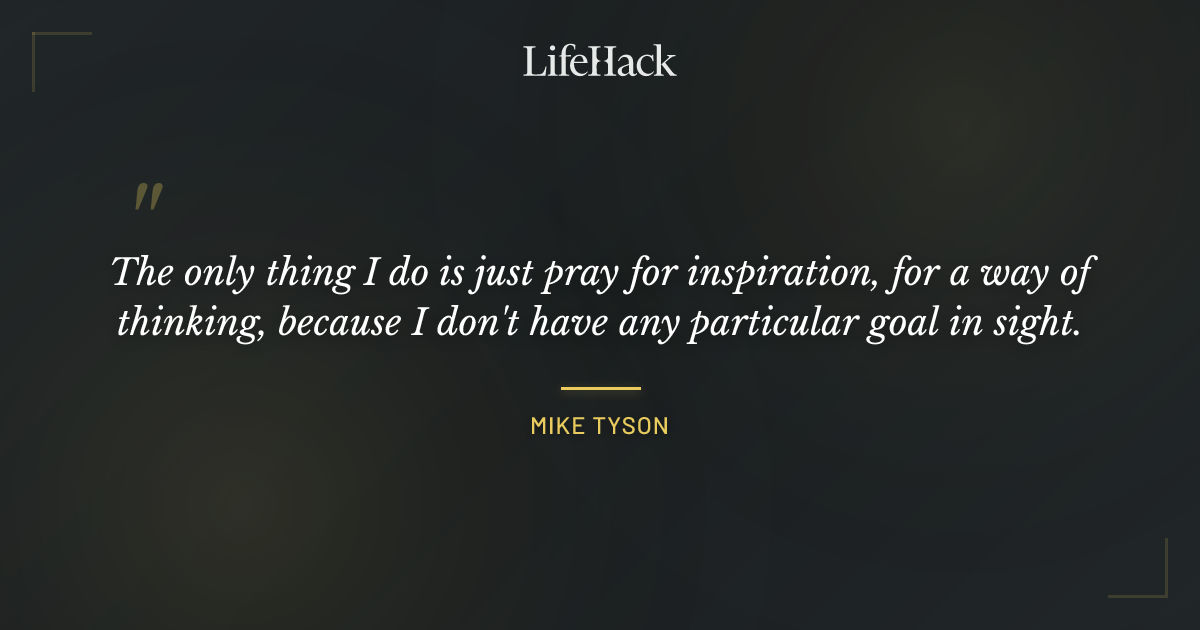 Quote by Mike Tyson