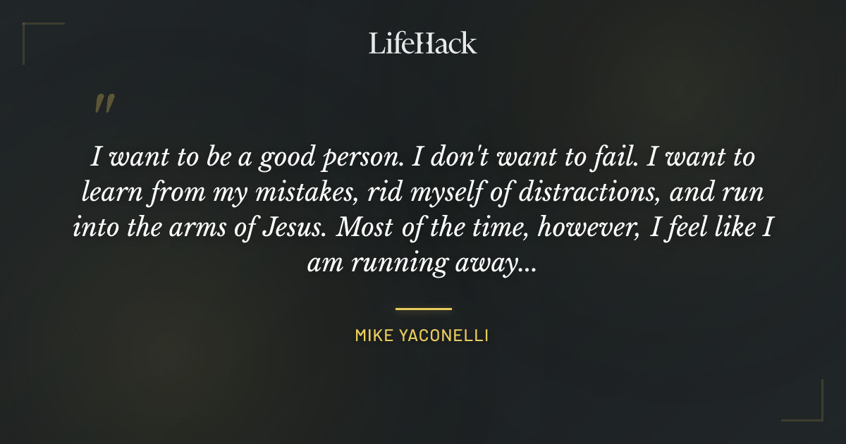 Quote by Mike Yaconelli