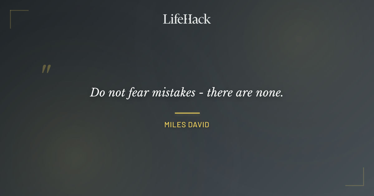 Quote by Miles David
