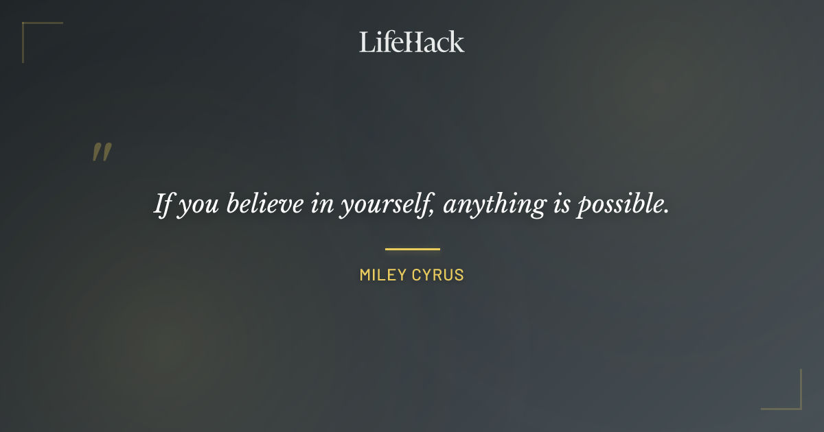 Quote by Miley Cyrus