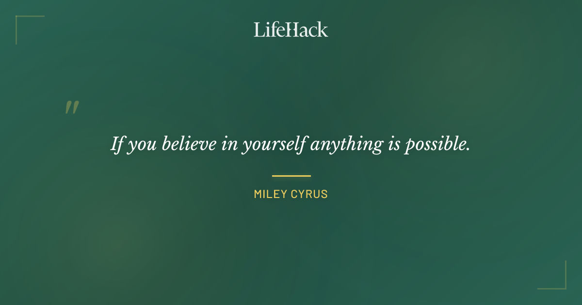Quote by Miley Cyrus