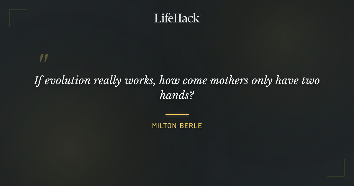 Quote by Milton Berle