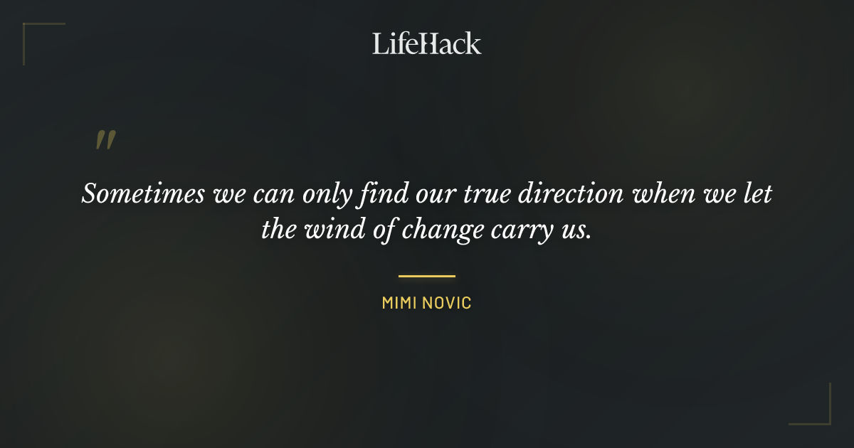 Quote by Mimi Novic