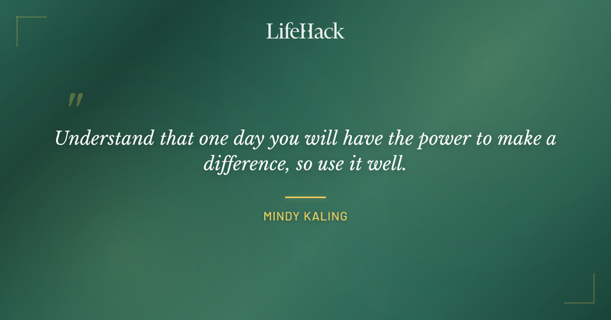 Quote by Mindy Kaling