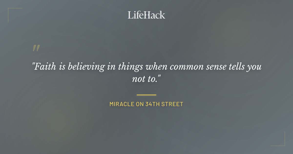 Quote by Miracle on 34th Street