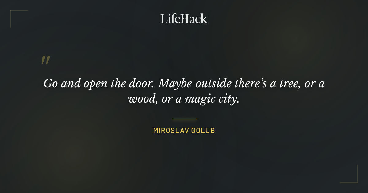 Quote by Miroslav Golub