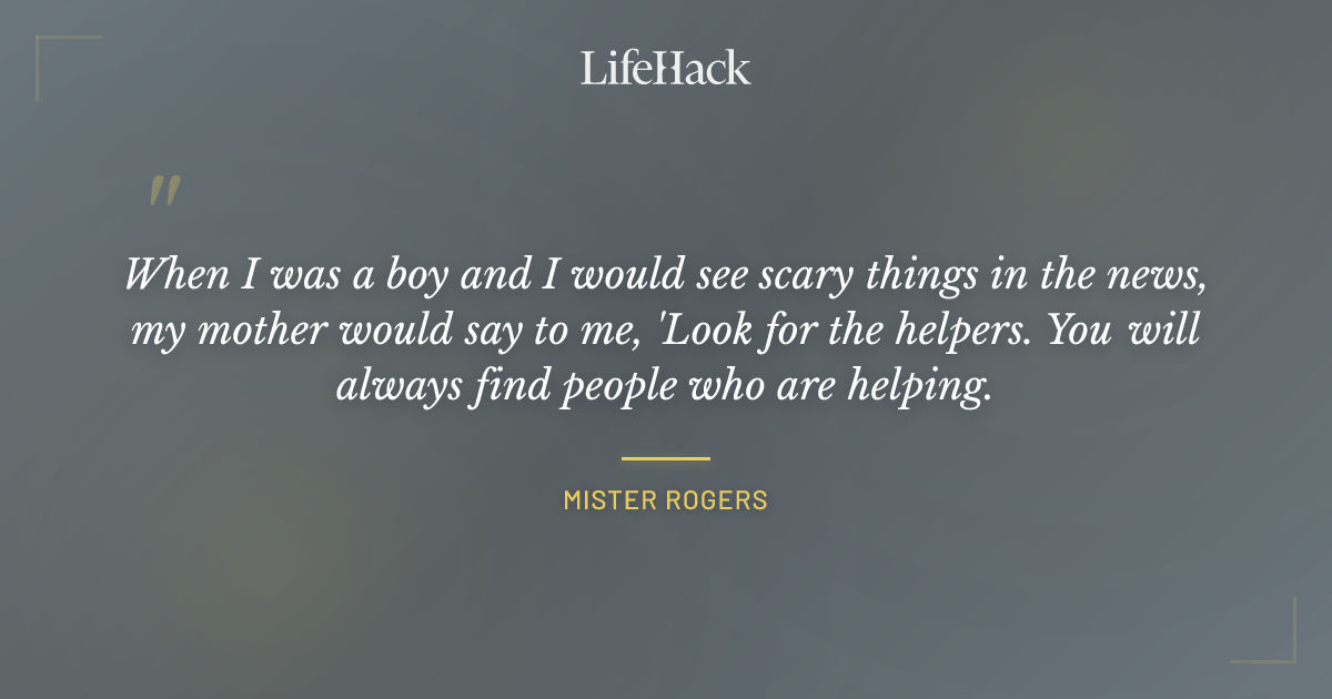 Quote by Mister Rogers
